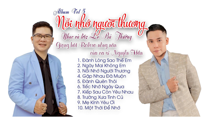 Album Vol 5 ''Nỗi Nhớ Người Thương'': Dấu ấn Bolero của nhạc sĩ – Tiến sĩ Lê Bá Thường